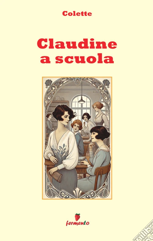 Claudine a scuola. Nuova ediz.