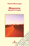 Marocco. Appunti di viaggio libro