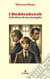I Buddenbrook. Il declino di una famiglia libro