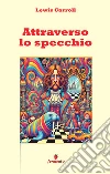 Attraverso lo specchio libro