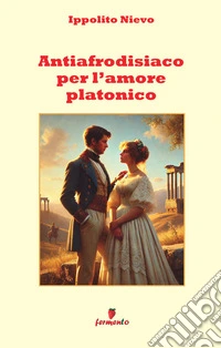 Antiafrodisiaco per l'amore platonico libro