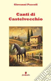Canti di Castelvecchio libro