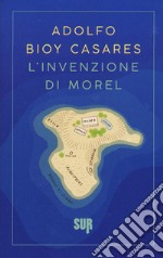 L'invenzione di Morel libro