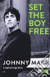 Set the boy free. L'autobiografia libro