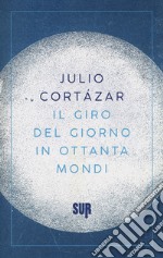 Il giro del giorno in ottanta mondi libro