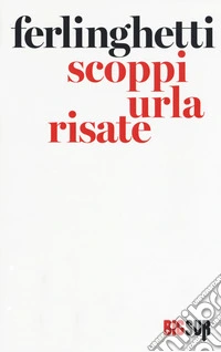 Scoppi urla risate. Testo inglese a fronte