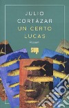 Un certo Lucas libro