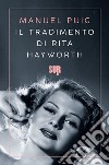 Il tradimento di Rita Hayworth libro