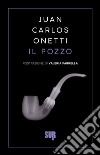 Il pozzo libro di Onetti Juan Carlos