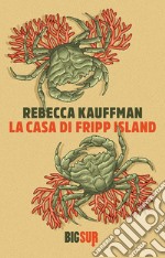 La casa di Fripp Island libro