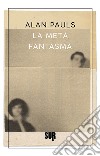 La metà fantasma libro di Pauls Alan