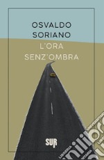 L'ora senz'ombra libro