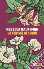 La famiglia Shaw libro