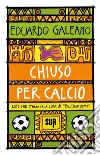 Chiuso per calcio libro