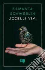 Uccelli vivi libro