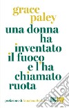 Una donna ha inventato il fuoco e l'ha chiamato ruota libro