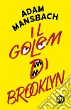 Il golem di Brooklyn libro