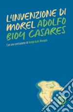 L'invenzione di Morel libro