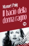 Il bacio della donna ragno libro