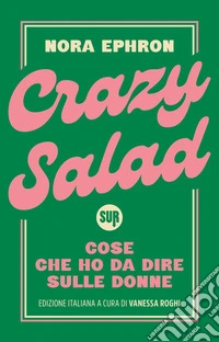 Crazy Salad. Cose che ho da dire sulle donne