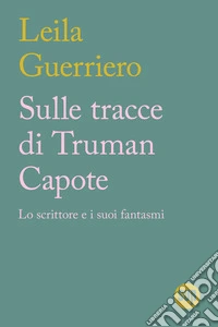 Sulle tracce di Truman Capote