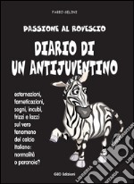 Diario di un antijuventino libro