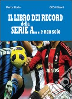 Il libro dei record della serie A... e non solo