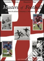 Masters of football. 113 anni di giocatori britannici e irlandesi in Italia