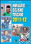 Annuario del ciclismo toscano 2011-12 libro