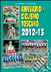 Annuario del ciclismo toscano 2012-13 libro