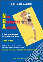 New basketball analysis. L'era moderna del basket NBA 1976-2002