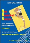 New basketball analysis. L'era moderna del basket NBA 1976-2002 libro