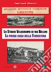 PGF Libertas. Lo Stadio Velodromo di via Bellini. La prima casa della Fiorentina libro