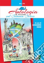 Antologia di racconti sul Catania Calcio libro