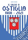 Il calcio a Ostiglia 1908-2021 libro