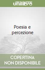 Poesia e percezione libro