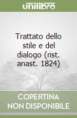 Trattato dello stile e del dialogo (rist. anast. 1824) libro