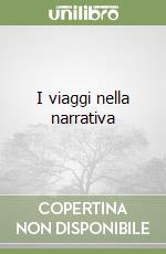 I viaggi nella narrativa libro