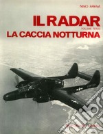 Il radar e la caccia notturna libro