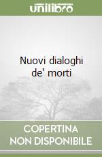 Nuovi dialoghi de' morti libro