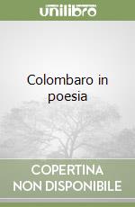 Colombaro in poesia