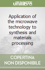 Application of the microwave technology to synthesis and materials processing libro