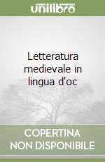 Letteratura medievale in lingua d'oc libro