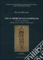 Vita e opere di s. Geminiano vescovo di Modena libro