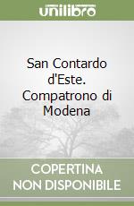 San Contardo d'Este. Compatrono di Modena