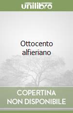 Ottocento alfieriano