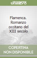 Flamenca. Romanzo occitano del XIII secolo