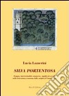 Silva portentosa. Enigmi, intertestualità sommerse, significati occulti nella letteratura romanza dalle origini al Cinquecento libro