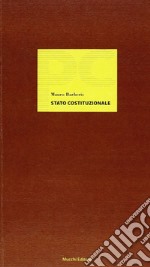 Stato costituzionale. Sul nuovo costituzionalismo