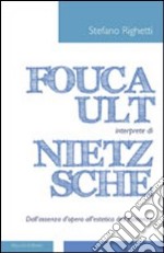 Foucault interprete di Nietzsche. Dall'assenza d'opera all'estetica dell'esistenza libro